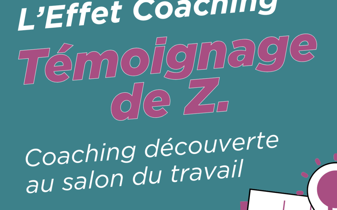 Témoignage de Z. au salon du travail